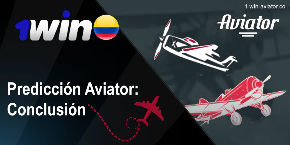 Conclusion on Prediction aviator for 1Win